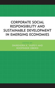 Title: Corporate Social Responsibility and Sustainable Development in Emerging Economies, Author: Dhirendra K. Vajpeyi