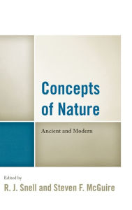 Title: Concepts of Nature: Ancient and Modern, Author: R. J. Snell
