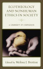 Ecotheology and Nonhuman Ethics in Society: A Community of Compassion