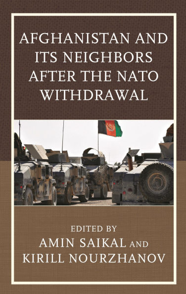 Afghanistan and Its Neighbors after the NATO Withdrawal