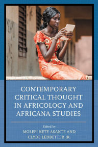 Title: Contemporary Critical Thought in Africology and Africana Studies, Author: Nilgun Anadolu-Okur