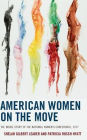 American Women on the Move: The Inside Story of the National Women's Conference, 1977