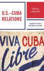 U.S.-Cuba Relations: Charting a New Path