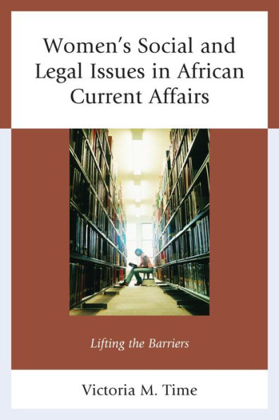 Women's Social and Legal Issues in African Current Affairs: Lifting the Barriers