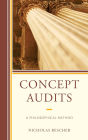 Concept Audits: A Philosophical Method
