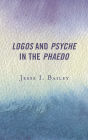 Logos and Psyche in the Phaedo