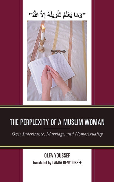 The Perplexity of a Muslim Woman: Over Inheritance, Marriage, and Homosexuality