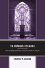 The Womanist Preacher: Proclaiming Womanist Rhetoric from the Pulpit