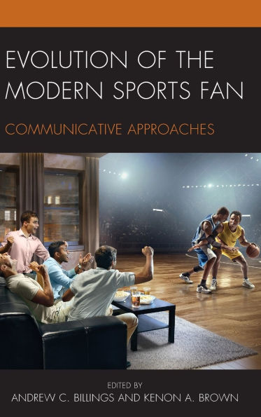 Evolution of the Modern Sports Fan: Communicative Approaches