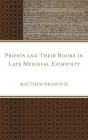 Priests and Their Books in Late Medieval Eichstatt