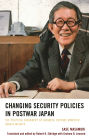 Changing Security Policies in Postwar Japan: The Political Biography of Japanese Defense Minister Sakata Michita