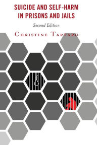 Title: Suicide and Self-Harm in Prisons and Jails, Author: Christine Tartaro Stockton University