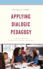 Applying Dialogic Pedagogy: A Case Study of Discussion-Based Teaching