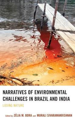 Narratives of Environmental Challenges in Brazil and India: Losing Nature