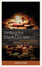 Writing the Black Decade: Conflict and Criticism in Francophone Algerian Literature