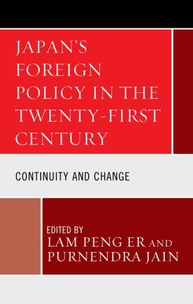 Japan's Foreign Policy in the Twenty-First Century: Continuity and Change