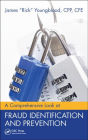 A Comprehensive Look at Fraud Identification and Prevention