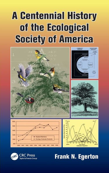 A Centennial History of the Ecological Society of America / Edition 1