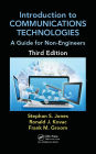 Introduction to Communications Technologies: A Guide for Non-Engineers, Third Edition