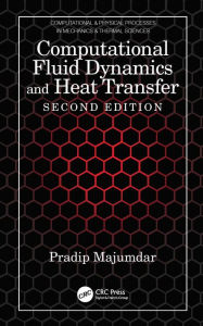 Title: Computational Fluid Dynamics and Heat Transfer, Author: Pradip Majumdar