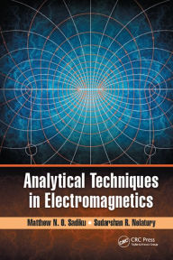 Title: Analytical Techniques in Electromagnetics, Author: Matthew N. O. Sadiku