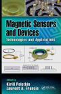 Magnetic Sensors and Devices: Technologies and Applications / Edition 1