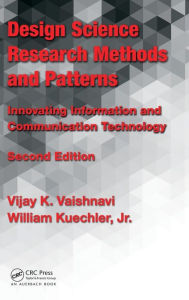 Title: Design Science Research Methods and Patterns: Innovating Information and Communication Technology, 2nd Edition, Author: Vijay K. Vaishnavi
