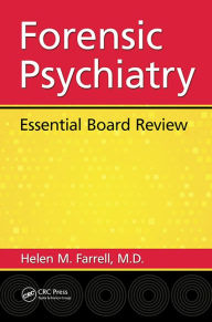 Title: Forensic Psychiatry: Essential Board Review / Edition 1, Author: Helen Mavourneen Farrell M.D.