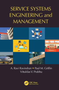 Title: Service Systems Engineering and Management, Author: A. Ravi Ravindran