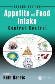 Title: Appetite and Food Intake: Central Control, Second Edition / Edition 2, Author: Ruth Harris
