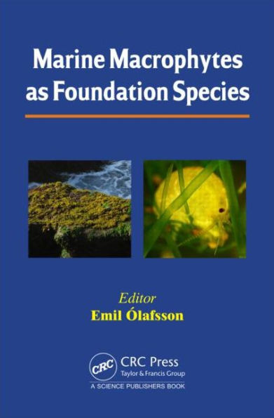 Marine Macrophytes as Foundation Species / Edition 1