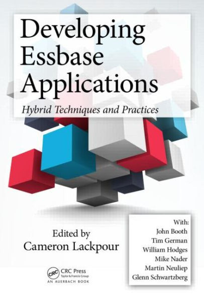 Developing Essbase Applications: Hybrid Techniques and Practices / Edition 2