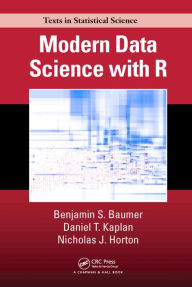 Title: Modern Data Science with R / Edition 1, Author: Benjamin S. Baumer