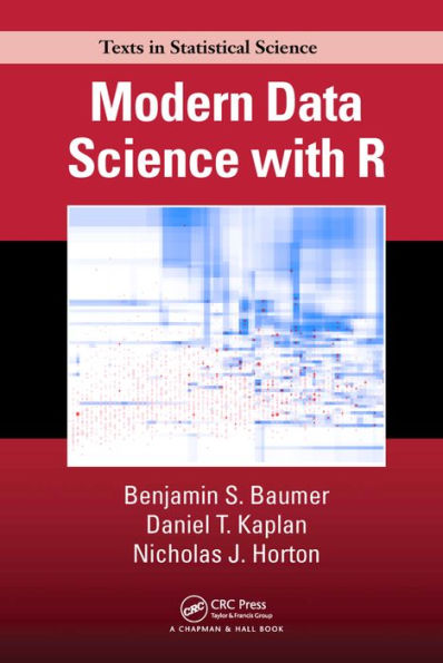 Modern Data Science with R / Edition 1