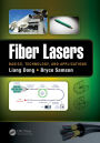 Fiber Lasers: Basics, Technology, and Applications / Edition 1