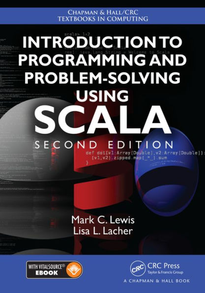Introduction to Programming and Problem-Solving Using Scala / Edition 2