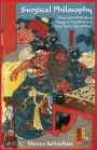 Surgical Philosophy: Concepts of Modern Surgery Paralleled to Sun Tzu's 'Art of War'