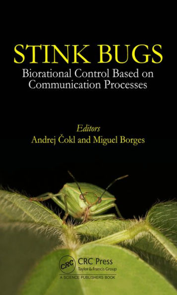 Stinkbugs: Biorational Control Based on Communication Processes / Edition 1