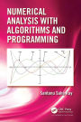 Numerical Analysis with Algorithms and Programming / Edition 1