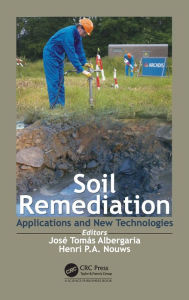 Title: Soil Remediation: Applications and New Technologies / Edition 1, Author: Jose T. V. S. de Albergaria