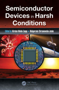 Title: Semiconductor Devices in Harsh Conditions / Edition 1, Author: Kirsten Weide-Zaage