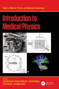Title: Introduction to Medical Physics / Edition 1, Author: Stephen Keevil
