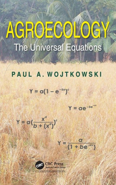 Agroecology: The Universal Equations