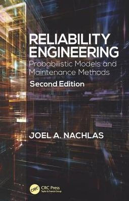 Reliability Engineering: Probabilistic Models and Maintenance Methods, Second Edition / Edition 2