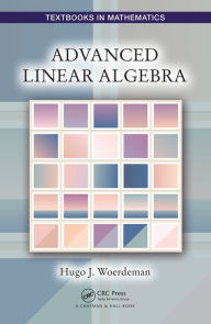 Title: Advanced Linear Algebra, Author: Hugo Woerdeman