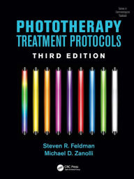 Title: Phototherapy Treatment Protocols / Edition 3, Author: Steven R. Feldman