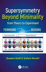 Title: Supersymmetry Beyond Minimality: From Theory to Experiment / Edition 1, Author: Shaaban Khalil