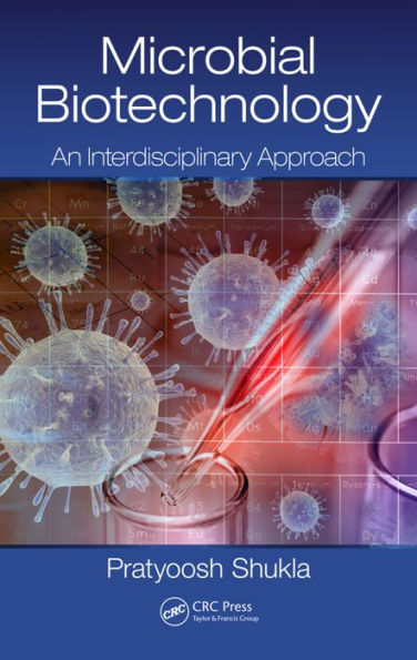 Microbial Biotechnology: An Interdisciplinary Approach / Edition 1