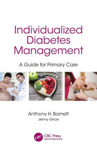 Title: Individualized Diabetes Management: A Guide for Primary Care / Edition 1, Author: Anthony Barnett