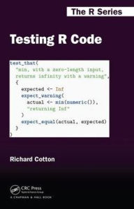 Title: Testing R Code / Edition 1, Author: Richard Cotton